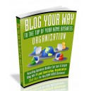 Blog Your Way To The Top Of Your Home Business Organization