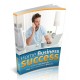 Home Business Success - Run a successful at home business