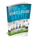 Win The Foreclosure Battle - Success At Beating Foreclosure