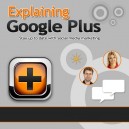 Explain Google Plus - How to Google Plus Your Business