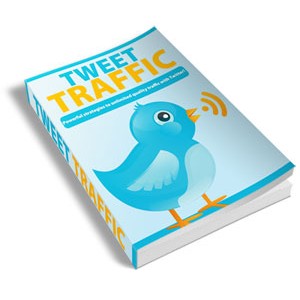 Tweet Traffic - Complete Guide To Twitter Traffic