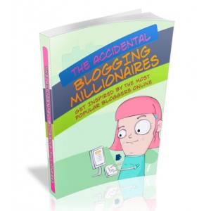 Accidental Blog Millionaires - Learning About Blogging