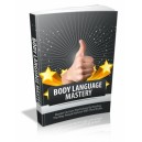 Body Language Mastery - Effective Body Language