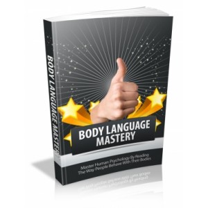 Body Language Mastery - Arts Of Reading Body Language