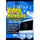 Video Marketing For Newbies: Step By Step Video Series