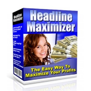 Headline Maximizer: Easy Way To Maximize Your Profits
