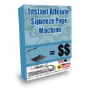 Instant Affiliate Squeeze Page Machine