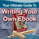 "Ultimate Guide To Writing Your Very Own E-book"