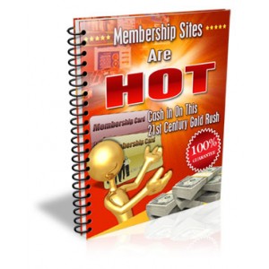 Membership Sites Are Hot
