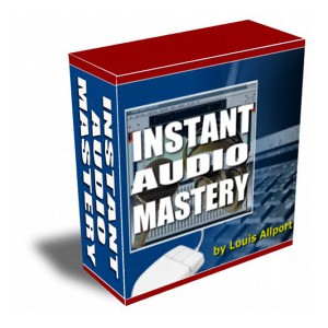 Instant Audio Mastery