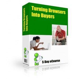 Turning Browsers Into Buyers - (MRR)