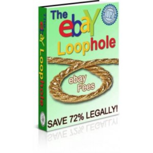 The Ebay Loophole - Ebook