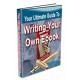 The Ultimate Guide To Writing Your Very Own E-book In 5 Days Or Less