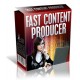 Fast Content Producer